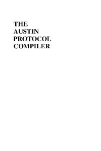 McGuire T.M., Gouda M.G. — The Austin protocol compiler