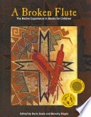 Seale, Doris;Slapin, Beverly — A broken flute: the Native experience in books for children