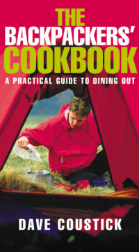 Coustick, Dave — The backpacker's cookbook: a practical guide to dining out