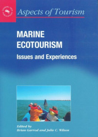 Brian Garrod (editor); Julie Wilson (editor) — Marine Ecotourism: Issues and Experiences