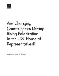 Jesse Sussell; James A. Thomson — Are Changing Constituencies Driving Rising Polarization in the U.S. House of Representatives?