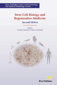 Charles Durand, Pierre Charbord — Stem Cell Biology and Regenerative Medicine Charles Durand, Pierre Charbord, second edition