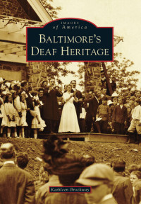 Kathleen Brockway — Baltimore's Deaf Heritage