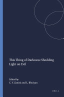 Claudio V. Zanini, Lima Bhuiyan, (Editors) — This Thing of Darkness. Shedding Light on Evil
