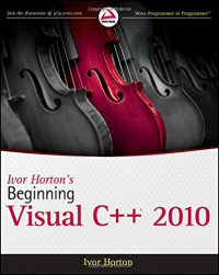 Ivor Horton — Ivor Horton's Beginning Visual C++ 2010