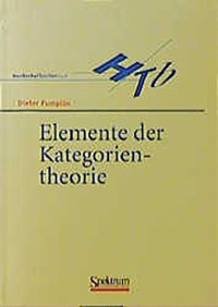 Dieter Pumplün — Elemente der Kategorientheorie (German Edition)