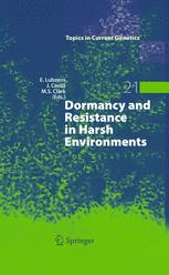 Esther Lubzens, Joan Cerdà (auth.), Esther Lubzens, Joan Cerda, Melody Clark (eds.) — Dormancy and Resistance in Harsh Environments