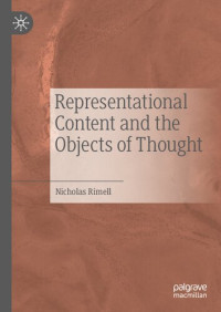 Nicholas Rimell — Representational Content and the Objects of Thought