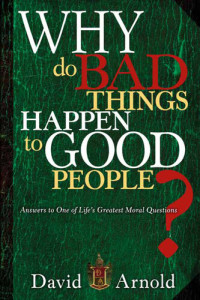 David Arnold — Why Do Bad Things Happen To Good People