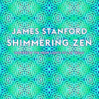 James Stanford MFA, Rosa JH Berland Philip Lewis Laura Henkel PhD, Jeff Rosen PhD — Shimmering Zen: Inspired By The Neon Lights of Las Vegas
