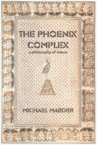 Michael Marder — The Phoenix Complex