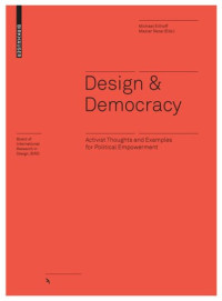 Maziar Rezai; Michael Erlhoff — Design & Democracy: Activist Thoughts and Examples for Political Empowerment