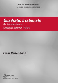 Halter-Koch, Franz — Quadratic irrationals an introduction to classical number theory