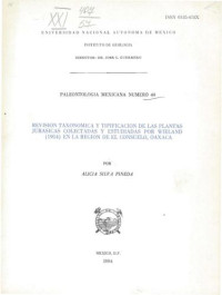 Silva-Pineda A. — Revision taxonomica y tipificacion de las plantas Jurasicas colectadas y estudiadas por Wieland (1914) en la region de el Consuelo, Oaxaca