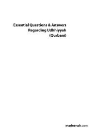 Abul Abbas Naveed Ayaaz (Madeenah.com) — Essential Questions & Answers Regarding Udhhiyah (Qurbani)