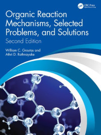 Groutas, Rathnayake — Organic Reaction Mechanisms, Selected Problems, and Solutions