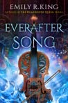 Emily R. King — Everafter Song