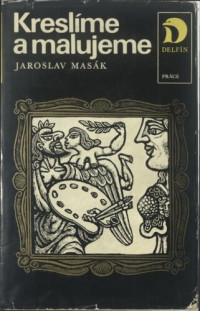 Jaroslav Masák — Kreslíme a malujeme
