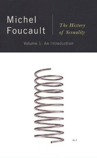 Michel Foucault — The History of Sexuality: Volume I: An Introduction