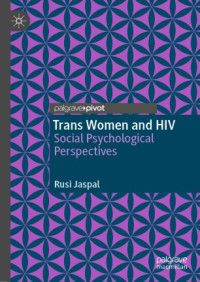 Rusi Jaspal — Trans Women and HIV: Social Psychological Perspectives