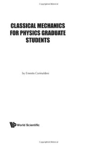 Ernesto Corinaldesi — Classical mechanics for physics graduate students