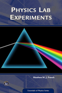 Matthew M. J. French — Physics Lab Experiments