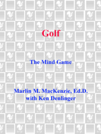 Marlin M. Mackenzie — Golf: The Mind Game