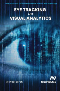 Michael Burch — Eye Tracking and Visual Analytics