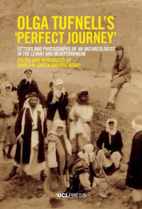 John D.M. Green, Ros Henry — Olga Tufnells 'Perfect Journey'
