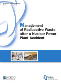 OECD — Management of Radioactive Waste after a Nuclear Power Plant Accident.