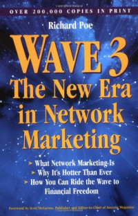 Richard Poe — Wave 3: the new era in network marketing