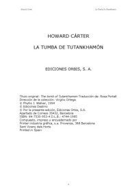 Howard Carter - Traduccion de: Rosa Portell — La Tumba De Tutankhamon The tomb of Tutankhamen