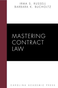 Irma S. Russell, Barbara K. Bucholtz — Mastering Contract Law