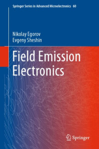 Nikolay Egorov, Evgeny Sheshin — Field Emission Electronics