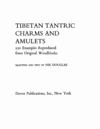 Nik Dougals — Tibetan Tantric Charms and Amulets