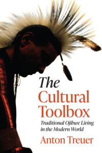Anton Treuer — The Cultural Toolbox: Traditional Ojibwe Living in the Modern World