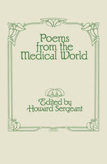 Howard Sergeant (auth.), Howard Sergeant (eds.) — Poems from the Medical World: A Falcon House Anthology