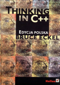 Bruce Eckel — Thinking in C++. Edycja polska