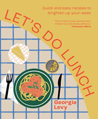 Georgia Levy — Let's Do Lunch