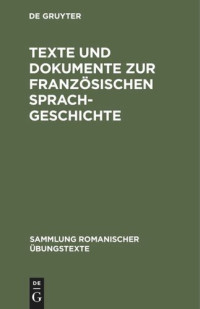 Lothar Wolf — Texte und Dokumente zur französischen Sprachgeschichte: 16. Jahrhundert