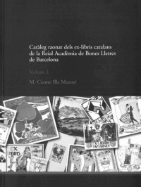 María Carme Illa i Munné — Catàleg raonat dels ex-libris catalans de la Reial Acadèmia de Bones Lletres de Barcelona