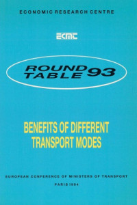 OECD — Report of the Ninety-Third Round Table on Transport Economics, held in Lyons on 30th June-1st July 1992 on the following topic : benefits of different transport modes.