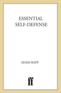 Adam Rapp — Essential Self-Defense: A Play