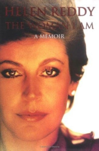 Helen Reddy — THE Woman I am
