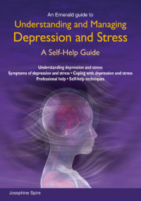 Josephine Spire — Understanding and Managing Depression and Stress