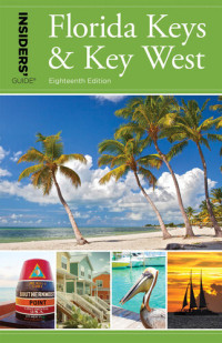 Juliet Gray — Insiders' Guide(r) to Florida Keys & Key West