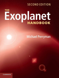 Michael Perryman — The Exoplanet Handbook (Second Edition)