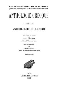 Robert Aubreton — Anthologie grecque. Tome XIII: Anthologie de Planude