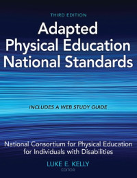 Kelly, Luke E(Contributor) — Adapted Physical Education National Standards