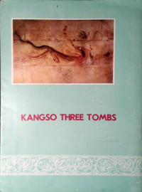 The Korean Central Historical Museum — Kangso Three Thombs